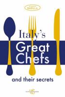 Italy's Great Chefs and Their Secrets 8854405434 Book Cover