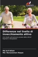 Differenze nel livello di invecchiamento attivo (Italian Edition) 620799308X Book Cover