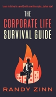 The Corporate Hell Survival Guide 1953643051 Book Cover