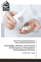 Knowledge, Attitude, and Practice of Emergency Contraception Among Married Women 3330971770 Book Cover
