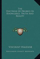 The Doctrine Of Degrees In Knowledge, Truth And Reality 1015250653 Book Cover