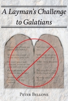 A Layman's Challenge to Galatians 1638445443 Book Cover