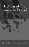 Return of the Unwanted Dead 1495466140 Book Cover