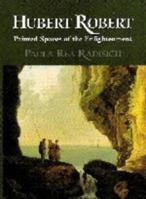 Hubert Robert: Painted Spaces of the Enlightenment 0521593514 Book Cover