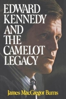 Edward Kennedy and the Camelot legacy 039307501X Book Cover