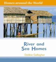 River and Sea Homes (Homes Around the World) 1599201526 Book Cover