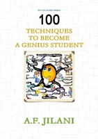 100 Techniques to Become a Genius Student 1312410965 Book Cover