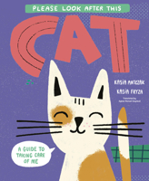 Please Look After This Cat: A Guide to Taking Care of Me B0DPFD7SR5 Book Cover