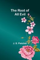 The Root of All Evil 183591599X Book Cover