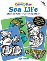 Sea Life GemGlow Stained Glass Coloring Book 0486471497 Book Cover