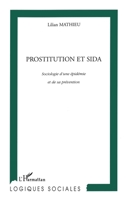 Prostitution Et Sida: Sociologie d'une épidémie et de sa prévention 2738496660 Book Cover