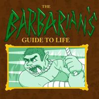 The Barbarian's Guide to Life 1981657843 Book Cover