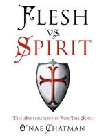 Flesh vs. Spirit 1622306937 Book Cover