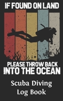 Scuba Diving Log Book: Logbook DiveLog for Scuba Diving | Preprinted Sheets for 100 dives | Diver - English Version 1677676124 Book Cover