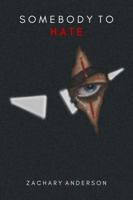 Somebody to Hate B0DXWHFBSX Book Cover