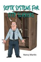 Septic Systems for City Slickers 0992367700 Book Cover