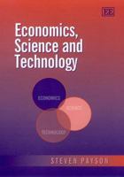 Economics, Science, and Technology 1858986729 Book Cover