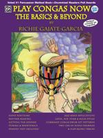 Play Congas Now: The Basics & Beyond 0769296572 Book Cover