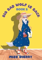Big Bad Wolf Is Back 1068165901 Book Cover