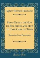 Shoe-ology 1017436878 Book Cover