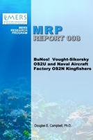 BuNos! Vought-Sikorsky OS2U and Naval Aircraft Factory OS2N Kingfishers 1304320286 Book Cover