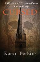 Cursed: A Ghosts of Thores-Cross Short Story 1912842009 Book Cover