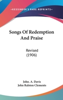 Songs of Redemption and Praise 1022784625 Book Cover