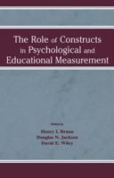 The Role of Constructs in Psychological and Educational Measurement 1138866814 Book Cover