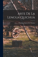 Arte De La Lengua Quichua 1019167831 Book Cover