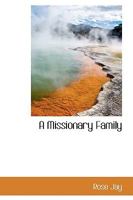 A Missionary Family 1103406868 Book Cover