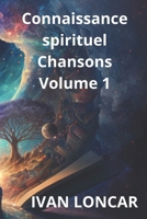 Connaissance - spirituel - Chansons - Volume 1 (Sentimental - Chansons) (French Edition) B0FLJTPGNX Book Cover