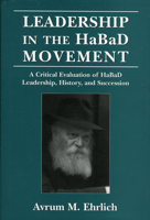 Leadership in the HaBaD Movement 076576055X Book Cover