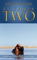 It Takes Two: A Matthews/Deenal Family Series Novel 1438941900 Book Cover