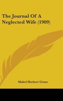 The Journal of a Neglected Wife 1165539438 Book Cover