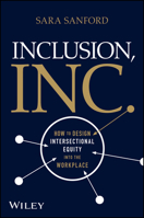 Inclusion, Inc.: How to Design Intersectional Equity into the Workplace 1119849764 Book Cover