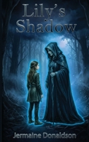 Lily's Shadow 1966418647 Book Cover