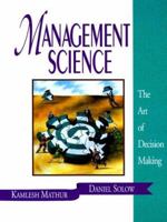 Management Science: The Art of Decision Making/Book and Disk 0130521434 Book Cover