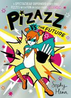 Pizazz Vs the Future 1398505862 Book Cover