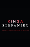 Grazing the Wallpaper of Reality B0BH2DQXJR Book Cover