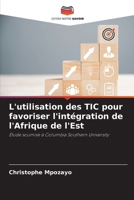 L'utilisation des TIC pour favoriser l'intégration de l'Afrique de l'Est (French Edition) 6208081513 Book Cover