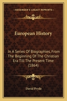European History in a Series of Biographies 1104745089 Book Cover