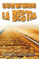 Surviving La Bestia 1537137514 Book Cover