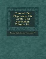 Journal Der Pharmacie F�r �rzte Und Apotheker, Volume 14... 1249928206 Book Cover