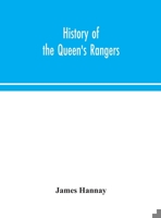 History of the Queen's Rangers 9354048757 Book Cover