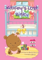 Kibrey's Lost Binky B088B71GCB Book Cover
