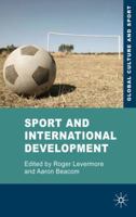 Sport and International Development 1349360104 Book Cover