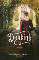 Destiny: A Novel (The McBride Chronicles) 088839764X Book Cover