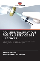 Douleur Traumatique Aiguë Au Service Des Urgences 6203284130 Book Cover