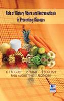 Role of Dietary Fibers and Nutraceuticals in Preventing Diseases 9352300610 Book Cover