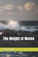 The Weight of Waves B0F7GVCJ5C Book Cover